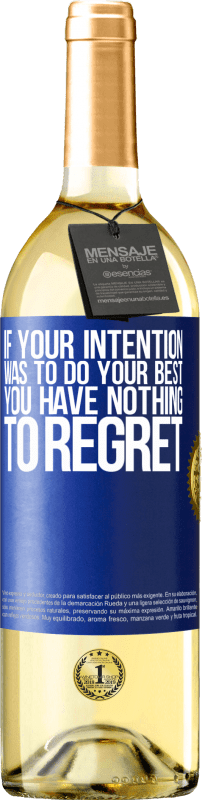 29,95 € Free Shipping | White Wine WHITE Edition If your intention was to do your best, you have nothing to regret Blue Label. Customizable label Young wine Harvest 2024 Verdejo