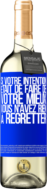 29,95 € Envoi gratuit | Vin blanc Édition WHITE Si votre intention était de faire de votre mieux, vous n'avez rien à regretter Étiquette Bleue. Étiquette personnalisable Vin jeune Récolte 2024 Verdejo