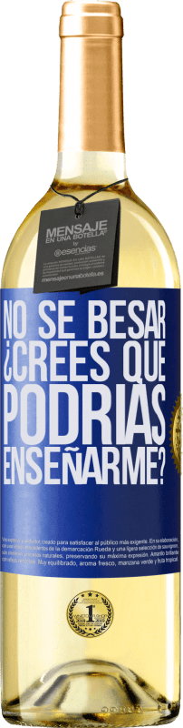 29,95 € Envío gratis | Vino Blanco Edición WHITE No sé besar, ¿crees que podrías enseñarme? Etiqueta Azul. Etiqueta personalizable Vino joven Cosecha 2024 Verdejo