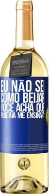 29,95 € Envio grátis | Vinho branco Edição WHITE Eu não sei como beijar, você acha que poderia me ensinar? Etiqueta Azul. Etiqueta personalizável Vinho jovem Colheita 2023 Verdejo