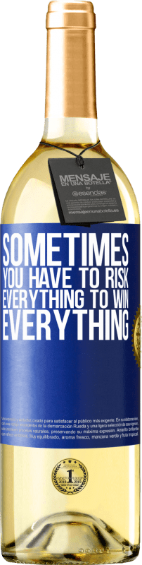 29,95 € Бесплатная доставка | Белое вино Издание WHITE Иногда приходится рисковать всем, чтобы выиграть все Синяя метка. Настраиваемая этикетка Молодое вино Урожай 2023 Verdejo