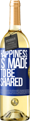 29,95 € Free Shipping | White Wine WHITE Edition Happiness is made to be shared Blue Label. Customizable label Young wine Harvest 2025 Verdejo