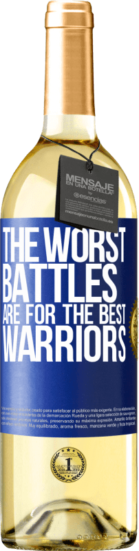 29,95 € Free Shipping | White Wine WHITE Edition The worst battles are for the best warriors Blue Label. Customizable label Young wine Harvest 2024 Verdejo