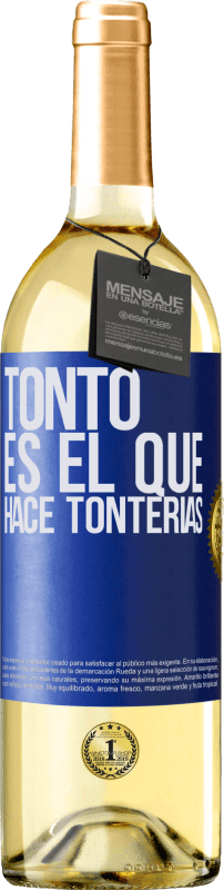 29,95 € Envío gratis | Vino Blanco Edición WHITE Tonto es el que hace tonterías Etiqueta Azul. Etiqueta personalizable Vino joven Cosecha 2023 Verdejo