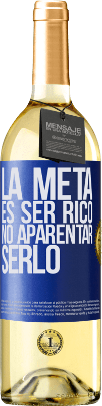 29,95 € Envío gratis | Vino Blanco Edición WHITE La meta es ser rico, no aparentar serlo Etiqueta Azul. Etiqueta personalizable Vino joven Cosecha 2023 Verdejo