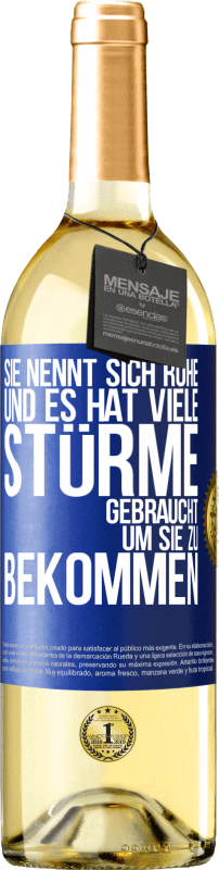 29,95 € Kostenloser Versand | Weißwein WHITE Ausgabe Sie nennt sich Ruhe, und es hat viele Stürme gebraucht, um sie zu bekommen Blaue Markierung. Anpassbares Etikett Junger Wein Ernte 2024 Verdejo