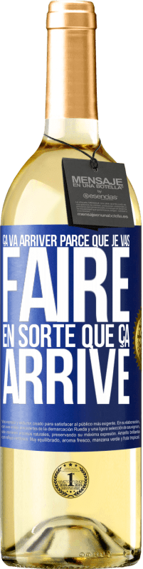 29,95 € Envoi gratuit | Vin blanc Édition WHITE Ça va arriver parce que je vais faire en sorte que ça arrive Étiquette Bleue. Étiquette personnalisable Vin jeune Récolte 2024 Verdejo