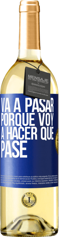29,95 € Envío gratis | Vino Blanco Edición WHITE Va a pasar porque voy a hacer que pase Etiqueta Azul. Etiqueta personalizable Vino joven Cosecha 2023 Verdejo