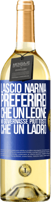 29,95 € Spedizione Gratuita | Vino bianco Edizione WHITE Lascio Narnia. Preferirei che un leone mi governasse piuttosto che un ladro Etichetta Blu. Etichetta personalizzabile Vino giovane Raccogliere 2024 Verdejo