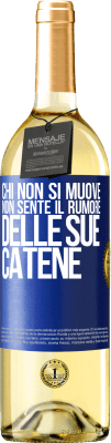 29,95 € Spedizione Gratuita | Vino bianco Edizione WHITE Chi non si muove non sente il rumore delle sue catene Etichetta Blu. Etichetta personalizzabile Vino giovane Raccogliere 2023 Verdejo