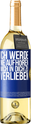 29,95 € Kostenloser Versand | Weißwein WHITE Ausgabe Ich werde nie aufhören, mich in dich zu verlieben Blaue Markierung. Anpassbares Etikett Junger Wein Ernte 2023 Verdejo