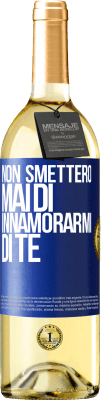 29,95 € Spedizione Gratuita | Vino bianco Edizione WHITE Non smetterò mai di innamorarmi di te Etichetta Blu. Etichetta personalizzabile Vino giovane Raccogliere 2023 Verdejo