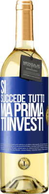 29,95 € Spedizione Gratuita | Vino bianco Edizione WHITE Sì, succede tutto. Ma prima ti investi Etichetta Blu. Etichetta personalizzabile Vino giovane Raccogliere 2023 Verdejo