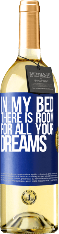 29,95 € 免费送货 | 白葡萄酒 WHITE版 在我的床上有所有梦想的空间 蓝色标签. 可自定义的标签 青年酒 收成 2023 Verdejo