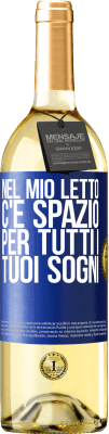 29,95 € Spedizione Gratuita | Vino bianco Edizione WHITE Nel mio letto c'è spazio per tutti i tuoi sogni Etichetta Blu. Etichetta personalizzabile Vino giovane Raccogliere 2023 Verdejo