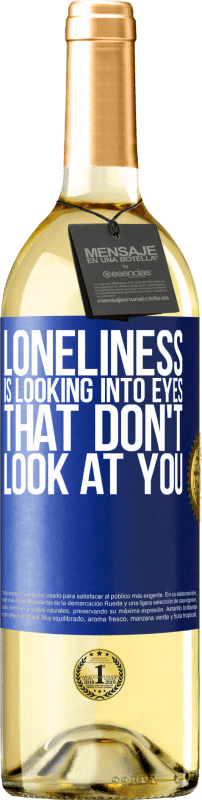 29,95 € Бесплатная доставка | Белое вино Издание WHITE Одиночество смотрит в глаза, которые не смотрят на тебя Синяя метка. Настраиваемая этикетка Молодое вино Урожай 2023 Verdejo