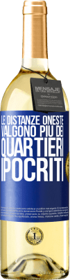 29,95 € Spedizione Gratuita | Vino bianco Edizione WHITE Le distanze oneste valgono più dei quartieri ipocriti Etichetta Blu. Etichetta personalizzabile Vino giovane Raccogliere 2023 Verdejo