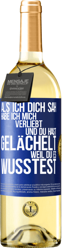 29,95 € Kostenloser Versand | Weißwein WHITE Ausgabe Als ich dich sah, habe ich mich verliebt und du hast gelächelt, weil du es wusstest Blaue Markierung. Anpassbares Etikett Junger Wein Ernte 2024 Verdejo