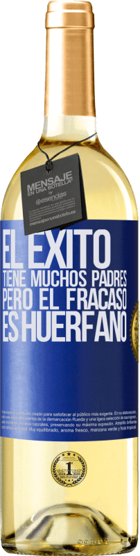 29,95 € Envío gratis | Vino Blanco Edición WHITE El éxito tiene muchos padres, pero el fracaso es huérfano Etiqueta Azul. Etiqueta personalizable Vino joven Cosecha 2024 Verdejo