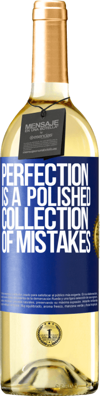 29,95 € Бесплатная доставка | Белое вино Издание WHITE Совершенство - это отполированная коллекция ошибок Синяя метка. Настраиваемая этикетка Молодое вино Урожай 2023 Verdejo