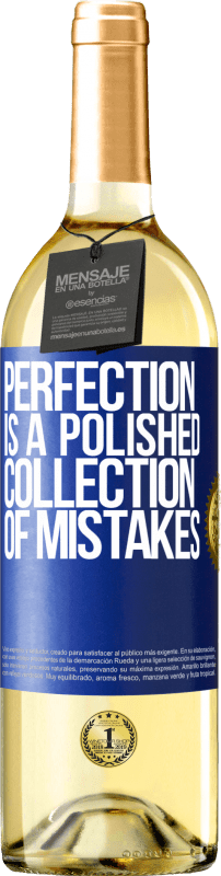 29,95 € Free Shipping | White Wine WHITE Edition Perfection is a polished collection of mistakes Blue Label. Customizable label Young wine Harvest 2025 Verdejo