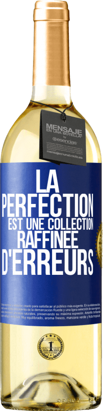 29,95 € Envoi gratuit | Vin blanc Édition WHITE La perfection est une collection raffinée d'erreurs Étiquette Bleue. Étiquette personnalisable Vin jeune Récolte 2024 Verdejo