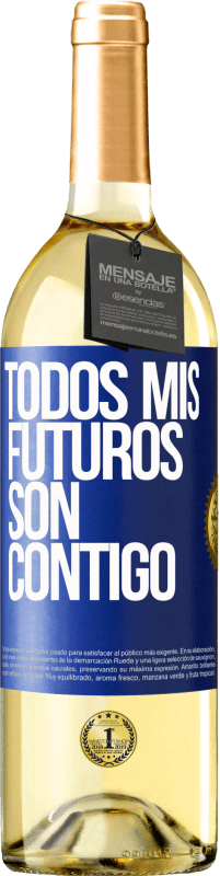 29,95 € Envío gratis | Vino Blanco Edición WHITE Todos mis futuros son contigo Etiqueta Azul. Etiqueta personalizable Vino joven Cosecha 2023 Verdejo
