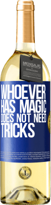 29,95 € Free Shipping | White Wine WHITE Edition Whoever has magic does not need tricks Blue Label. Customizable label Young wine Harvest 2025 Verdejo