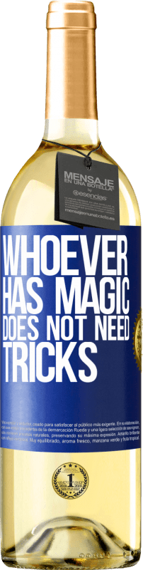 29,95 € Free Shipping | White Wine WHITE Edition Whoever has magic does not need tricks Blue Label. Customizable label Young wine Harvest 2025 Verdejo