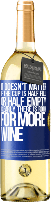 29,95 € Free Shipping | White Wine WHITE Edition It doesn't matter if the cup is half full or half empty. Clearly there is room for more wine Blue Label. Customizable label Young wine Harvest 2025 Verdejo