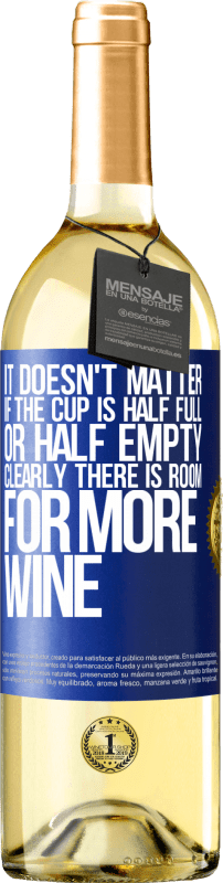 29,95 € Free Shipping | White Wine WHITE Edition It doesn't matter if the cup is half full or half empty. Clearly there is room for more wine Blue Label. Customizable label Young wine Harvest 2023 Verdejo