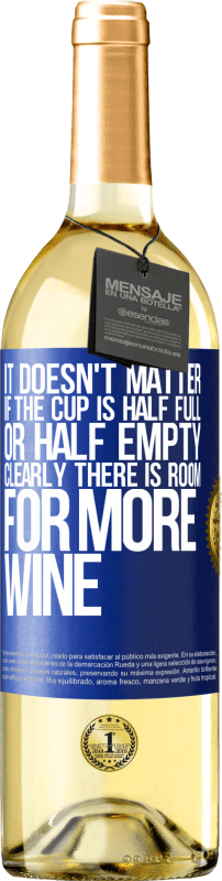 29,95 € Free Shipping | White Wine WHITE Edition It doesn't matter if the cup is half full or half empty. Clearly there is room for more wine Blue Label. Customizable label Young wine Harvest 2025 Verdejo
