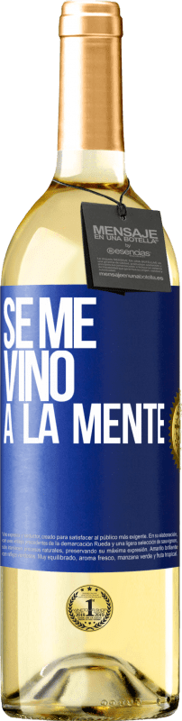 29,95 € Envío gratis | Vino Blanco Edición WHITE Se me VINO a la mente… Etiqueta Azul. Etiqueta personalizable Vino joven Cosecha 2024 Verdejo