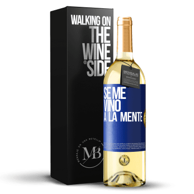 «Se me VINO a la mente…» Edizione WHITE