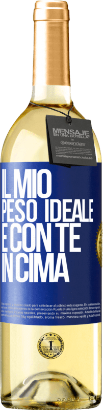 29,95 € Spedizione Gratuita | Vino bianco Edizione WHITE Il mio peso ideale è con te in cima Etichetta Blu. Etichetta personalizzabile Vino giovane Raccogliere 2025 Verdejo