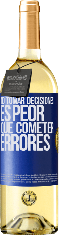 29,95 € Envío gratis | Vino Blanco Edición WHITE No tomar decisiones es peor que cometer errores Etiqueta Azul. Etiqueta personalizable Vino joven Cosecha 2023 Verdejo