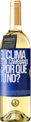 29,95 € Envío gratis | Vino Blanco Edición WHITE El clima está cambiando ¿Por qué tú no? Etiqueta Azul. Etiqueta personalizable Vino joven Cosecha 2023 Verdejo