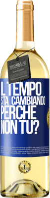 29,95 € Spedizione Gratuita | Vino bianco Edizione WHITE Il tempo sta cambiando Perché non tu? Etichetta Blu. Etichetta personalizzabile Vino giovane Raccogliere 2023 Verdejo