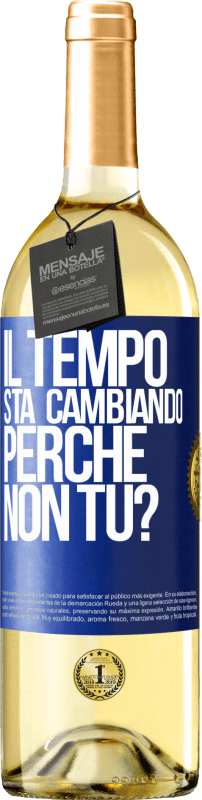 29,95 € Spedizione Gratuita | Vino bianco Edizione WHITE Il tempo sta cambiando Perché non tu? Etichetta Blu. Etichetta personalizzabile Vino giovane Raccogliere 2024 Verdejo