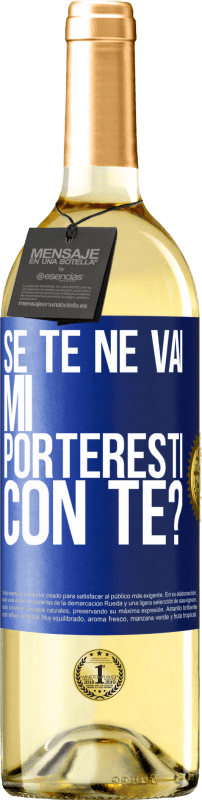 29,95 € Spedizione Gratuita | Vino bianco Edizione WHITE se te ne vai, mi porteresti con te? Etichetta Blu. Etichetta personalizzabile Vino giovane Raccogliere 2024 Verdejo