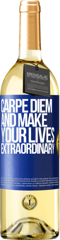 29,95 € Free Shipping | White Wine WHITE Edition Carpe Diem and make your lives extraordinary Blue Label. Customizable label Young wine Harvest 2024 Verdejo