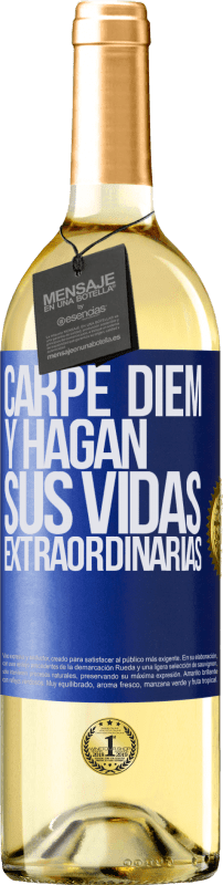 29,95 € Envío gratis | Vino Blanco Edición WHITE Carpe Diem y hagan sus vidas extraordinarias Etiqueta Azul. Etiqueta personalizable Vino joven Cosecha 2024 Verdejo