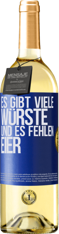 29,95 € Kostenloser Versand | Weißwein WHITE Ausgabe Es gibt viele Würste und es fehlen Eier Blaue Markierung. Anpassbares Etikett Junger Wein Ernte 2024 Verdejo