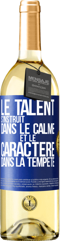 29,95 € Envoi gratuit | Vin blanc Édition WHITE Le talent s'instruit dans le calme et le caractère dans la tempête Étiquette Bleue. Étiquette personnalisable Vin jeune Récolte 2024 Verdejo