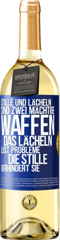 29,95 € Kostenloser Versand | Weißwein WHITE Ausgabe Stille und Lächeln sind zwei mächtige Waffen. Das Lächeln löst Probleme, die Stille verhindert sie Blaue Markierung. Anpassbares Etikett Junger Wein Ernte 2024 Verdejo