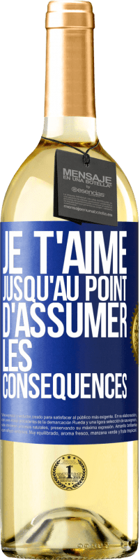 29,95 € Envoi gratuit | Vin blanc Édition WHITE Je t'aime jusqu'au point d'assumer les conséquences Étiquette Bleue. Étiquette personnalisable Vin jeune Récolte 2025 Verdejo