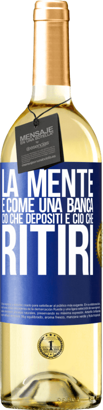 29,95 € Spedizione Gratuita | Vino bianco Edizione WHITE La mente è come una banca. Ciò che depositi è ciò che ritiri Etichetta Blu. Etichetta personalizzabile Vino giovane Raccogliere 2024 Verdejo