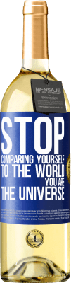 29,95 € Free Shipping | White Wine WHITE Edition Stop comparing yourself to the world, you are the universe Blue Label. Customizable label Young wine Harvest 2024 Verdejo
