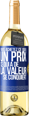 29,95 € Envoi gratuit | Vin blanc Édition WHITE Vous achetez ce qui a un prix. Ce qui a de la valeur se conquiert Étiquette Bleue. Étiquette personnalisable Vin jeune Récolte 2024 Verdejo