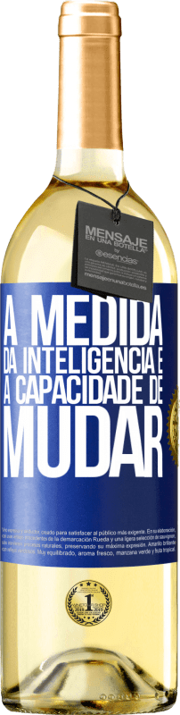 29,95 € Envio grátis | Vinho branco Edição WHITE A medida da inteligência é a capacidade de mudar Etiqueta Azul. Etiqueta personalizável Vinho jovem Colheita 2024 Verdejo